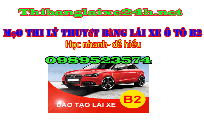 Mẹo thi lý thuyết bằng lái xe ô tô B2